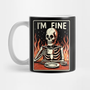 I'm fine i drink coffee Mug